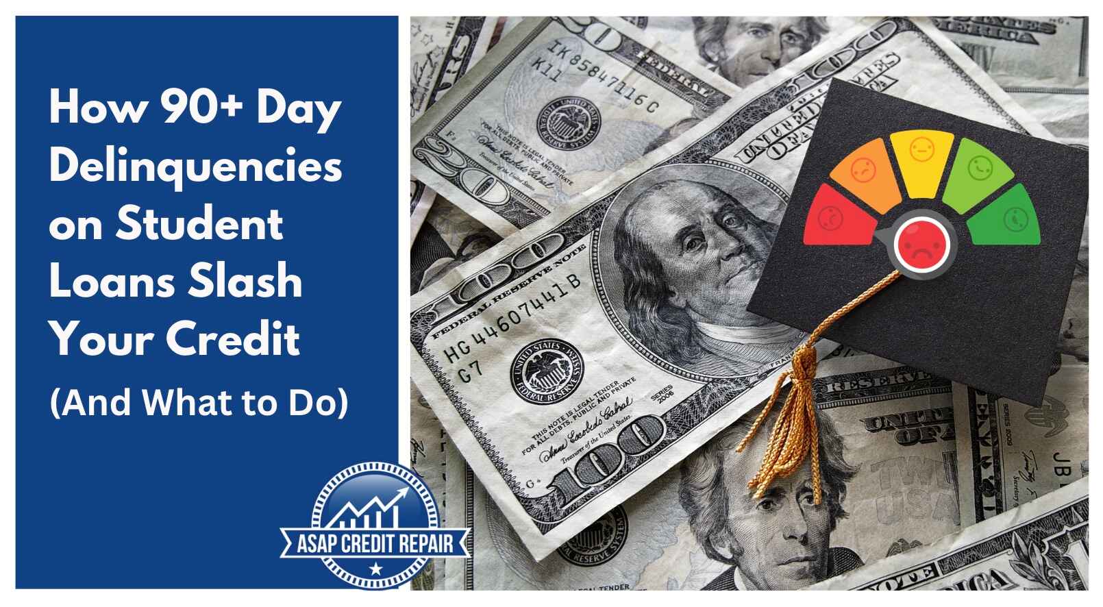 How 90+ Day Delinquencies on Student Loans Slash Your Credit (And What to Do)